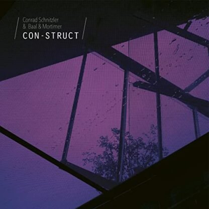 Conrad & Baal & Mortimer Schnitzler - Con-Struct
