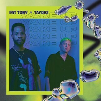 Fat Tony & Taydex - Wake Up [Disco de Vinil]
