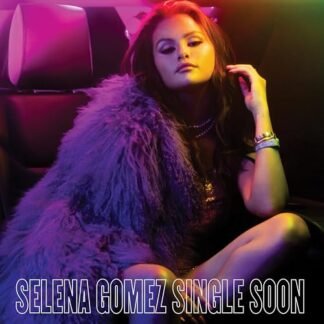 Selena Gomez - Single Soon (Ltd. Edition) [VINYL]