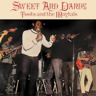 Toots & The Maytals - Sweet and Dandy