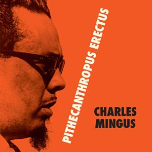Charles Mingus - Pithecantropus Erectus [Disco de Vinil]