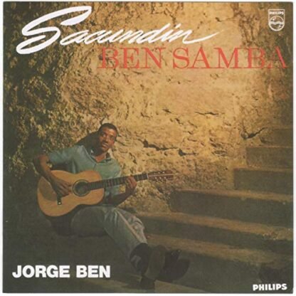 Jorge Ben - Jorge Ben, LP "Sacundin Ben Samba"- Série Clássicos em Vinil