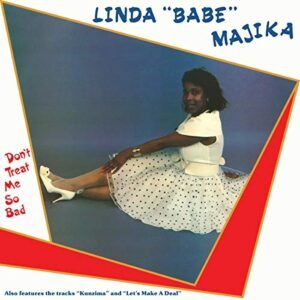 Linda Babe Majika - Don't Treat Me So Bad [Disco de Vinil]