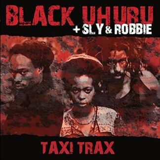 Black Uhuru / Sly & Robbie - Taxi Trax