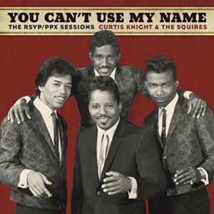 Curtis Knight & The Squires Feat. Jimi Hendrix - You Can't Use My Name [Disco de Vinil]