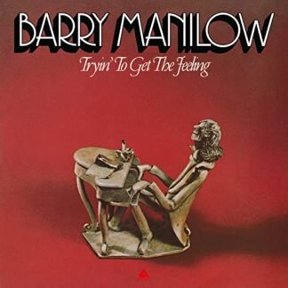 Barry Manilow - TRYIN TO GET THE FEELING (RED VINYL/180G)
