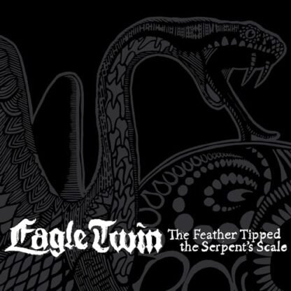 Eagle Twin - Feather Tipped the Serpent Scale [Disco de Vinil]