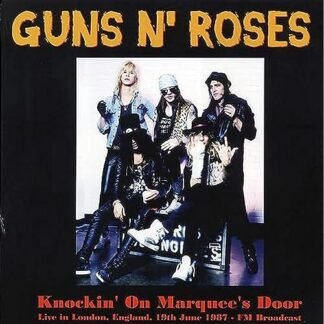 GUNS N' ROSES - Knockin' On Marquee's Door - Live In London. England. 19Th June 1987 - Fm Broadcast [VINYL]