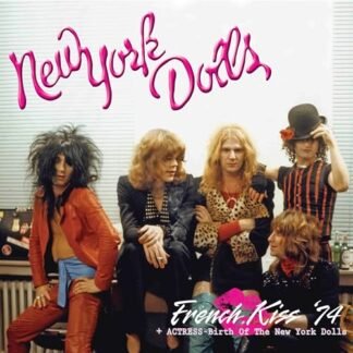 New York Dolls - French Kiss 74 + Actress - Birth of the New York Dolls
