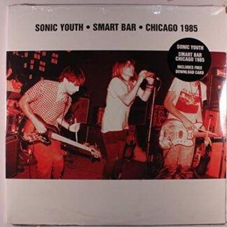 Sonic Youth - Smart Bar Chicago 1985 [Disco de Vinil]
