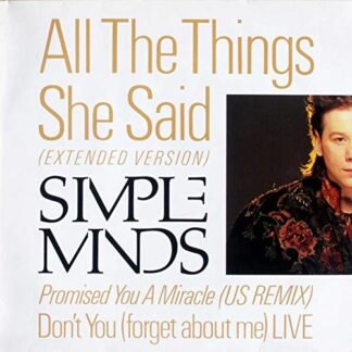 Simple Minds - All The Things She Said (Extended Version) B/w Don't You Forget About Me (Live) SP12177
