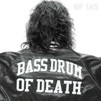 Bass Drum Of Death - Rip This [Disco de Vinil]