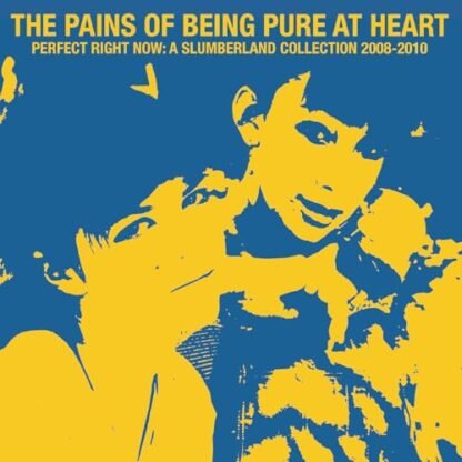 The Pains Of Being Pure At Heart - Perfect Right Now: A Slumberland Collection 2008-2010 (MILKY CLEAR W/ BLUE & YELLOW SPLATTER VINYL)
