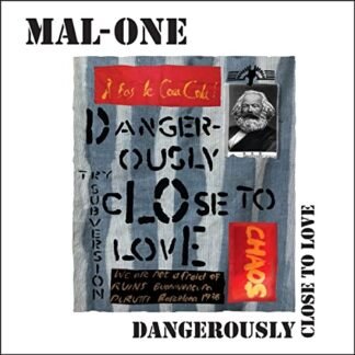 Mal-One - DANGEROUSLY CLOSE TO LOVE