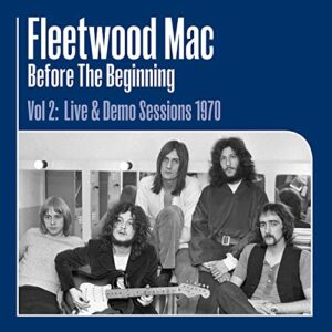 Fleetwood Mac - Before the Beginning Vol 2: Live & Demo Sessions 1970 [Disco de Vinil]