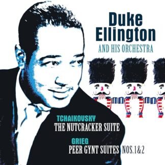 Duke Ellington & His Orchestra - Tchaikovsky: Nutcracker Suite / Grieg: Peer Gynt - Ltd 180gm Transparent Red Vinyl