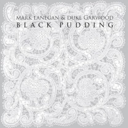 Lanegan, Mark / Garwood, Duke - Black Pudding