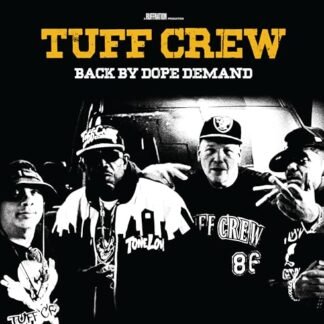 Tuff Crew - Back By Dope Demand