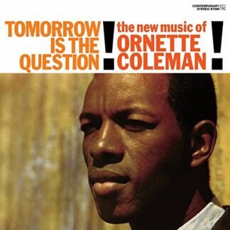Ornette Coleman - Tomorrow Is the Question [Disco de Vinil]