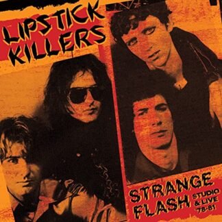 Lipstick Killers - Strange Flash - Studio & Live '78-'81 [Disco de Vinil]