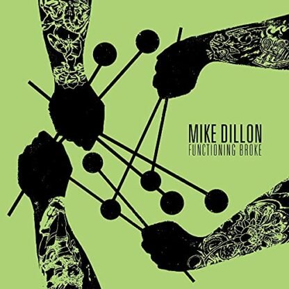 Mike Dillon - Functioning Broke [Disco de Vinil]