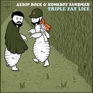Lice (Aesop Rock & Homeboy Sandman) - TRIPLE FAT LICE