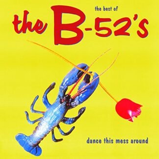 The B-52'S - Dance This Mess Around: The Best of [Disco de Vinil]