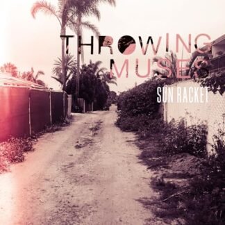 Throwing Muses - Sun Racket [Disco de Vinil]