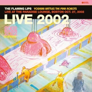 The Flaming Lips - Live at The Paradise Lounge, Boston (10/27/2002) [BF23 EX] [VINYL]