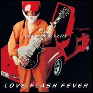 Blankey Jet City - Love Flash Fever