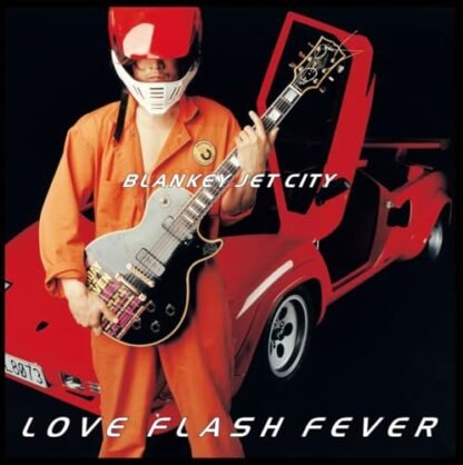 Blankey Jet City - Love Flash Fever