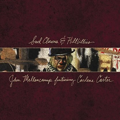 John Mellencamp - Sad Clowns & Hillbillies [Disco de Vinil]