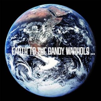 The Dandy Warhols - ...Earth to the Dandy Warhols... (2023 Repress)