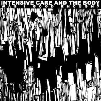 Intensive Care - Was I Good Enough? [VINYL]