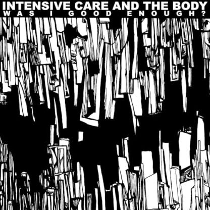 Intensive Care - Was I Good Enough? [VINYL]
