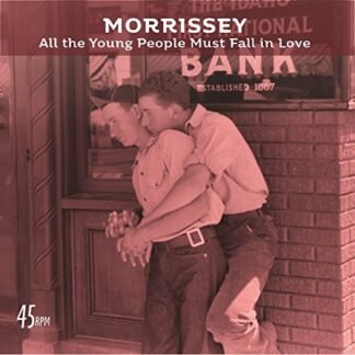 Morrissey - All The Young People Must Fall In Love (Bob Clearmountain Mix) / Rose Garden (Live at The Grand Ole Opry, Nashville)