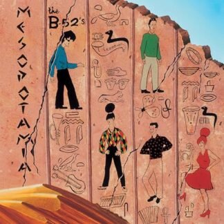The B-52’S - Mesopotamia