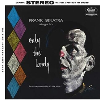 Frank Sinatra - Sings For Only The Lonely (60th Anniversary Stereo Mix) [Disco de Vinil]