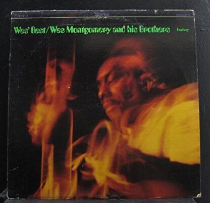 Wes Montgomery And His Brothers - Wes' Best