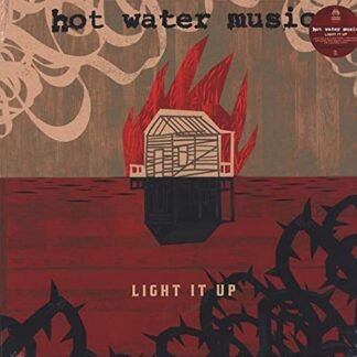 Hot Water Music - Light It Up [Disco de Vinil]