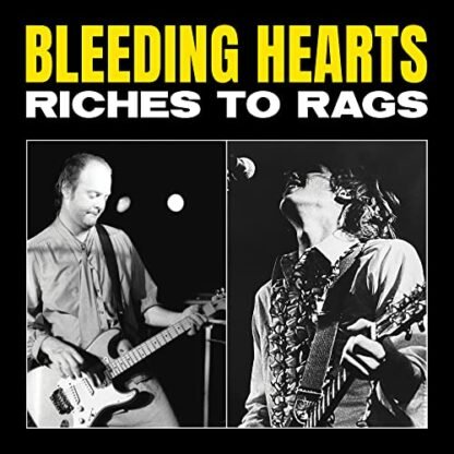 Bleeding Hearts - Riches to Rags (RSD)