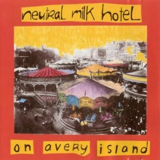 Neutral Milk Hotel - On Avery Island [Disco de Vinil]