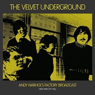 Velvet Underground - Andy Warhol's Factory Broadcast New York City 1966 [Disco de Vinil]