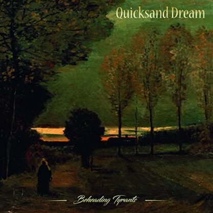 Quicksand Dream - Beheading Tyrants [Disco de Vinil]