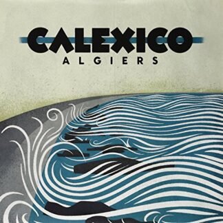 Calexico - Algiers [Disco de Vinil]
