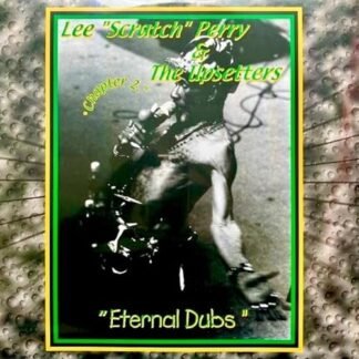 Lee Scratch & The Upsetters Perry - Eternal Dubs Chapter 2 [Disco de Vinil]