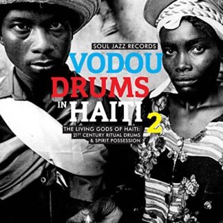 Soul Jazz Records Presents - Vodou Drums In Haiti 2 [Disco de Vinil]