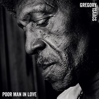 Gregory Isaacs - Poor Man in Love