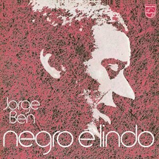 Jorge Ben - Jorge Ben, LP Negro É Lindo- Série Clássicos Em Vinil [Disco de Vinil]
