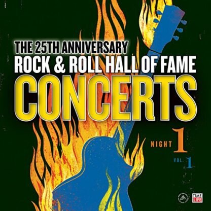 25Th Anniversary Rock & Roll Hall Of Fame Concerts Night 1 Vol. 1 - 25Th Anniversary Rock & Roll Hall Of Fame Concerts Night 1 Volume 1